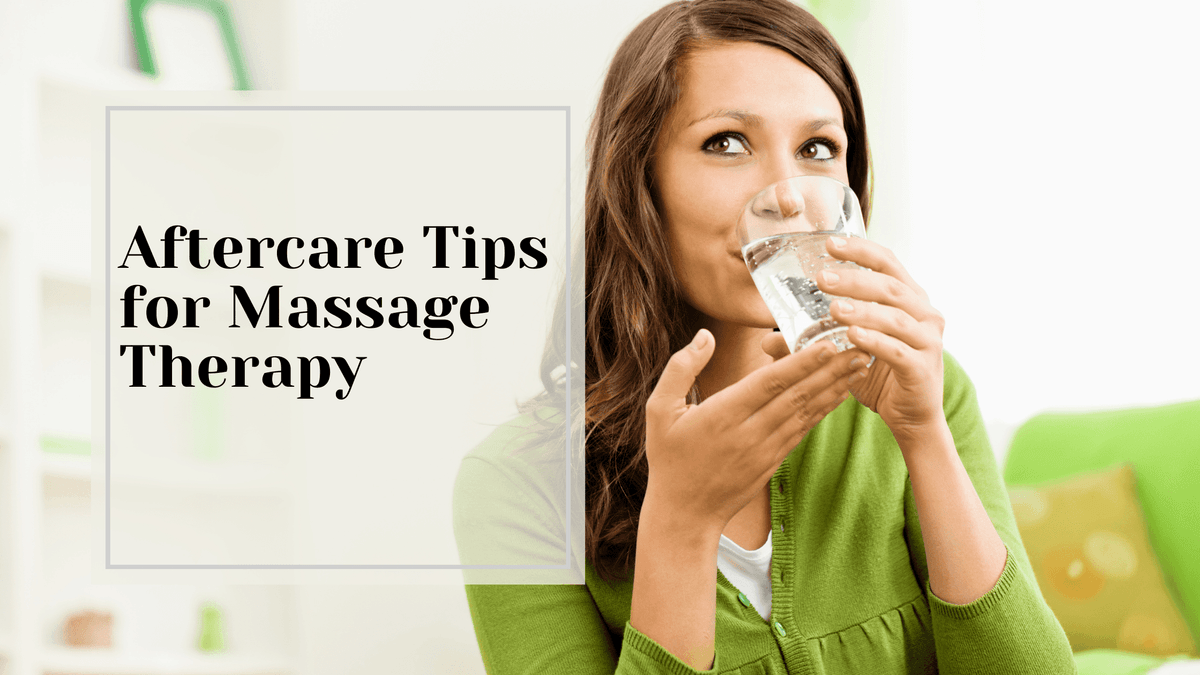 Aftercare Tips for Massage Therapy