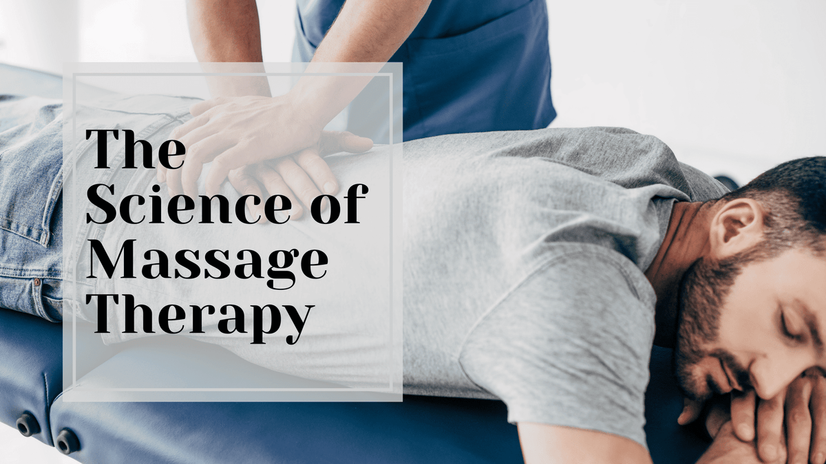 The Science of Massage Therapy